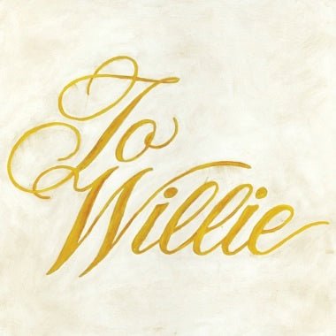 To Willie - Secretly Store