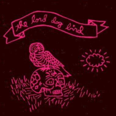 The Lord Dog Bird - Secretly Store