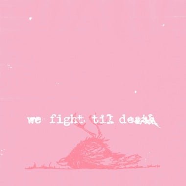 We Fight Til Death - Secretly Store