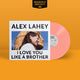 I Love You Like A Brother